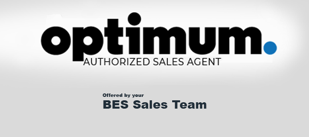 Call 1-855-478-6107 for Optimum from your BES Sales Team